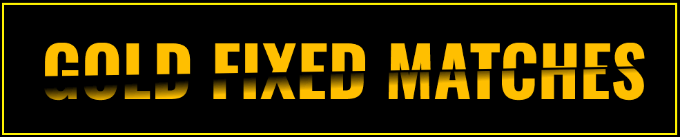 gold fixed matches